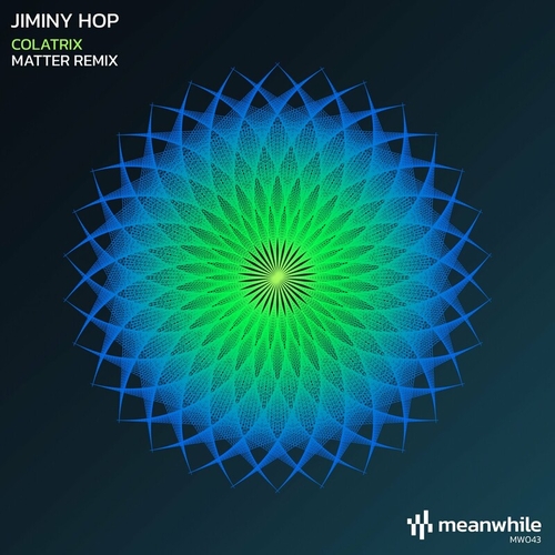 Jiminy Hop - Colatrix (Matter Remix) [MW043]